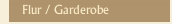 Flur / Garderobe 